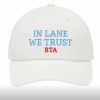 In Lane We Trust BTA Hat