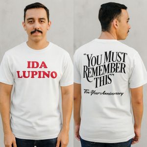 Ida Lupino 10 Year Anniversary Shirt 1 Ida Lupino 10 Year Anniversary Shirt