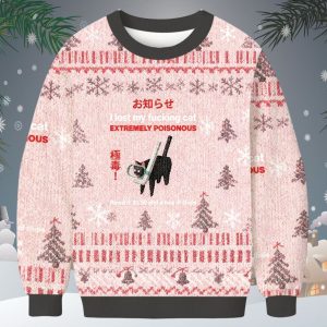I Lost My Fucking Cat Extremely Poisonous Ugly Christmas Sweater 1 I Lost My Fucking Cat Extremely Poisonous Ugly Christmas Sweater 1