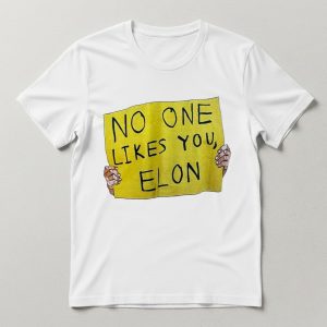 No One Like You Elon Shirt