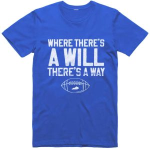 Where There’s A Will There’s A Way Kentucky Football Shirt