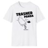 Ashland Drunk Raccoon Trashed Panda Shirt