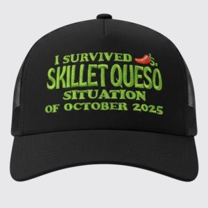 I Survived Skillet Queso Situation Of October 2025 Hat