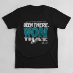 Eagles 2025 NFC East Champions Been There Won That Shirt