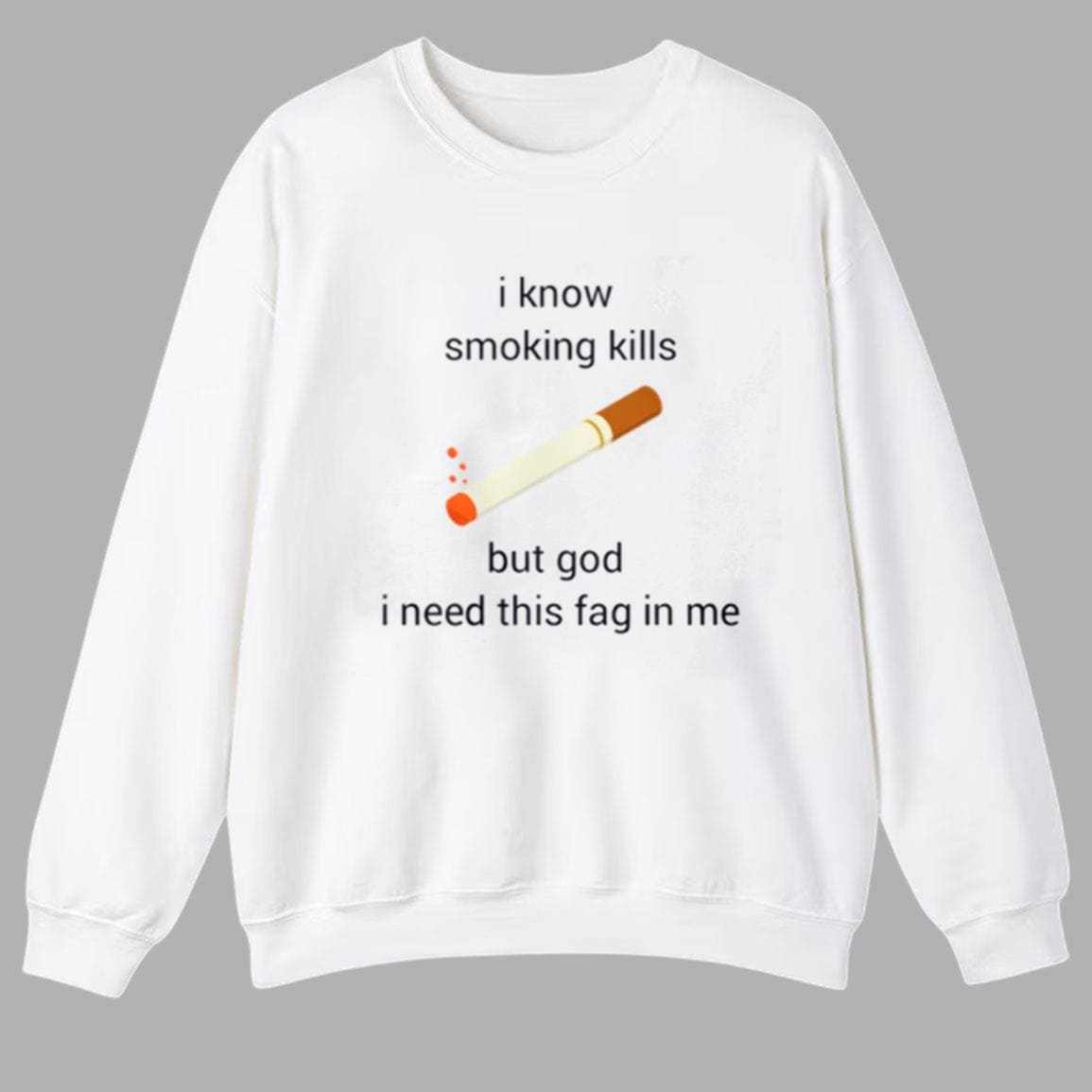 I Know Smoking Kills But God I Need This Fag In Me Shirt I Know Smoking Kills But God I Need This Fag In Me Shirt