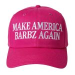 Make America Barbz Again Hat
