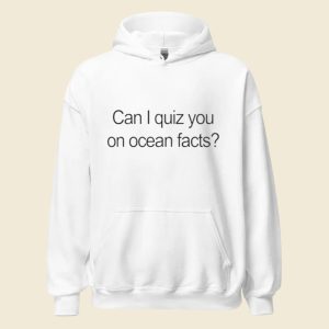 Can I Quiz You On Ocean Facts Shirt 2