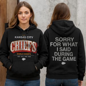 Brittany Mahomes Chiefs Sorry For What I Said During The Game Hoodie