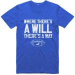 Where There's A Will There's A Way Kentucky Football Shirt