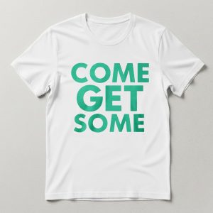 Packers JLove Come Get Some Shirt