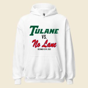 Tulane Vs No Lane T-Shirt 2 Tulane Vs No Lane T Shirt 2