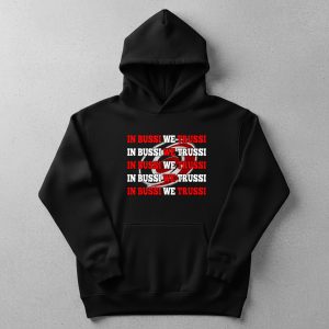 Carolina Hurricanes In Bussi We Trussi Shirt 2