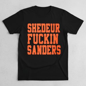 Cleveland Shedeur Fuckin Sanders Shirt