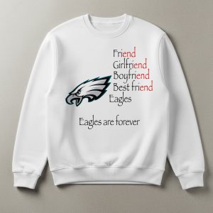 Friend Girlfriend Boyfriend Best Friend Eagles Are Forever Shirt 1