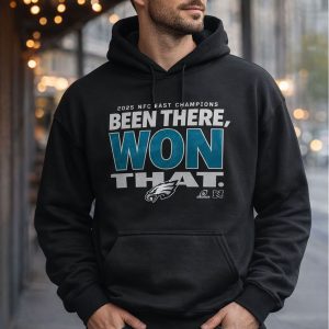Eagles 2025 NFC East Champions Been There Won That Hoodie