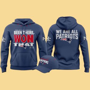 We Are All Patriots 2025 AFC East Champions Been There Won That Hoodie 2