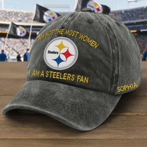 I Am Not The Most Women I Am A Steelers Fan Hat 1