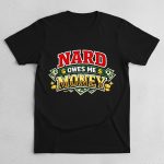 Billy Madison Nard Owes Me Money Shirt