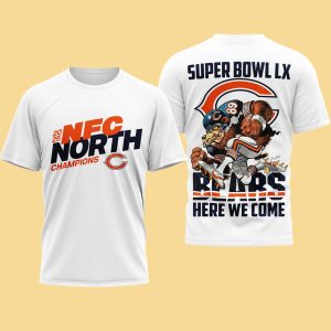 2025 Bears NFC North Champions Super Bowl LX Here We Come Shirt