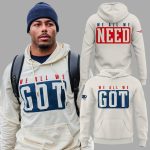 New England Patriots We All We Got We Need Hoodie