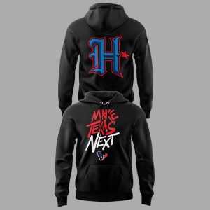 Houston Texans Make Texas Next Hoodie 2