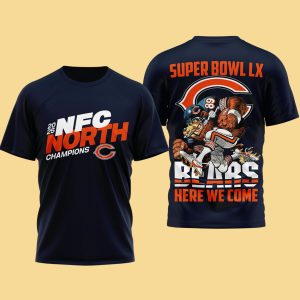 2025 Bears NFC North Champions Super Bowl LX Here We Come Shirt 2