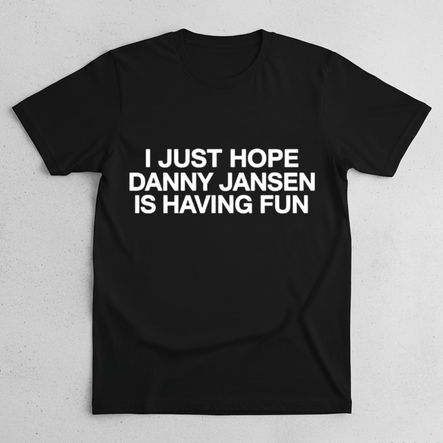 Brandon Nimmo I Just Hope Danny Jansen Is Having Fun Shirt Brandon Nimmo I Just Hope Danny Jansen Is Having Fun Shirt